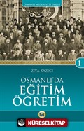 Osmanlı'da Eğitim Öğretim / Osmanlı Medeniyeti Tarihi -1