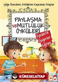 Paylaşma ve Mutluluk Öyküleri / Öykülerle Değerler Eğitimi