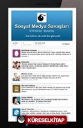 Sosyal Medya Savaşları