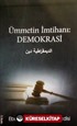 Ümmetin İmtihanı: Demokrasi