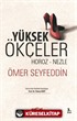 Yüksek Ökçeler / Horoz-Nezle