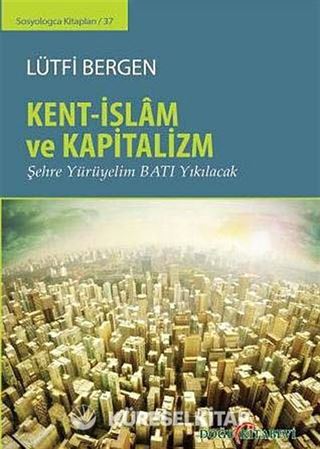 Kent-İslam ve Kapitalizm