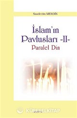 İslam'ın Pavlusları -2