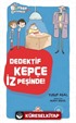 Dedektif Kepçe İz Peşinde