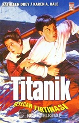 Titanik -Heyecan Fırtınası-