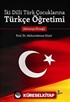 İki Dilli Türk Çocuklarına Türkçe Öğretimi (Almanya Örneği)