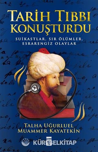 Tarih Tıbbı Konuşturdu