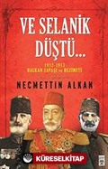 Ve Selanik Düştü...