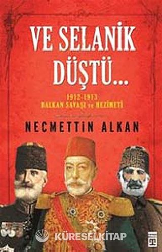 Ve Selanik Düştü...