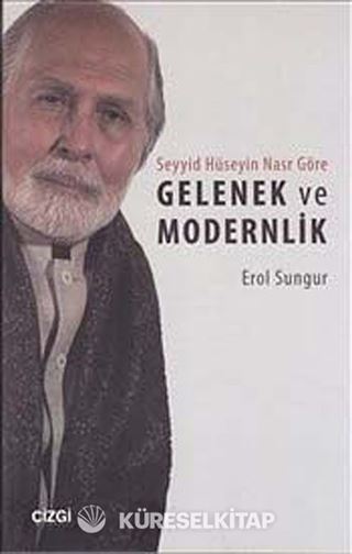 Seyyid Hüseyin Nasr Göre Gelenek ve Modernlik