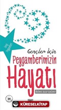 Gençler İçin Peygamberimizin Hayatı