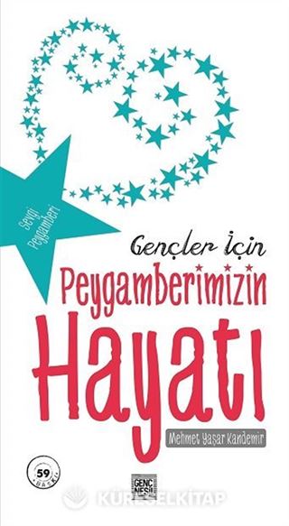 Gençler İçin Peygamberimizin Hayatı