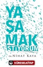 Yaşamak İstiyorum