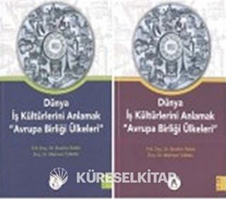 Dünya İş Kültürlerini Anlamak - Avrupa Birliği Ülkeleri (2 Cilt Takım)