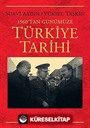1960'dan Günümüze Türkiye Tarihi