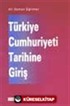 Türkiye Cumhuriyeti Tarihine Giriş