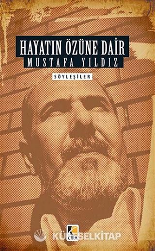 Hayatın Özüne Dair
