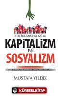 Bir İslamcıya Göre Kapitalizm ve Sosyalizm