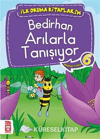 Bedirhan Arılarla Tanışıyor -6 / İlk Okuma Kitaplarım
