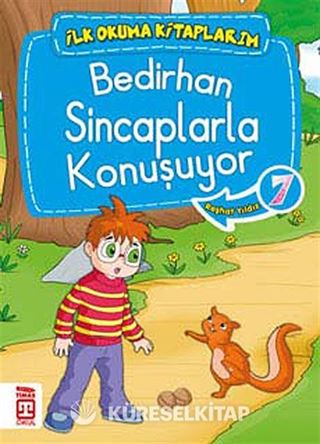 Bedirhan Sincaplarla Konuşuyor -7 / İlk Okuma Kitaplarım