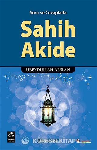 Soru ve Cevaplarla Sahih Akide