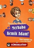 Merhaba Kemik Adam! / Deniz'in Düşleri -1