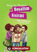 Boşaltım Sistemi / Deniz'in Düşleri -5