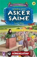 Asker Saime / Kurtuluşun Kahramanları -13