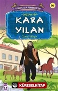 Kara Yılan / Kurtuluşun Kahramanları -15