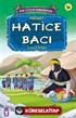 Hatice Bacı / Kurtuluşun Kahramanları -16