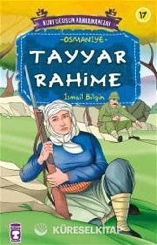 Tayyar Rahime / Kurtuluşun Kahramanları -17