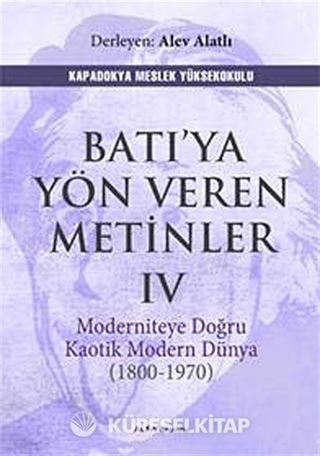 Batı'ya Yön Veren Metinler IV