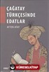 Çağatay Türkçesinde Edatlar