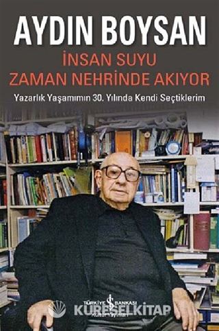 İnsan Suyu Zaman Nehrinde Akıyor