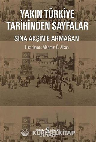 Yakın Türkiye Tarihinden Sayfalar