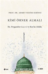 Kimi Örnek Almalı