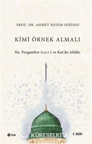 Kimi Örnek Almalı