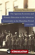 The Agrarian Economy and Primary Education in the Salonican Countryside in the Hamidian Period (1876-1908)