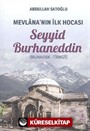 Mevlana'nın İlk Hocası Seyyid Burhaneddin (Muhakkık-Tirmizi)
