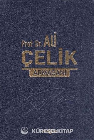 Prof. Dr. Ali Çelik Armağanı