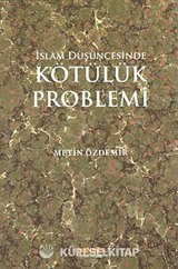İslam Düşüncesinde Kötülük Problemi