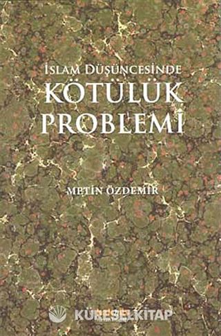 İslam Düşüncesinde Kötülük Problemi
