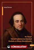 18.Yüzyıl Yahudi Aydınlanma Hareketi Haskala ve Moses Mendelssohn