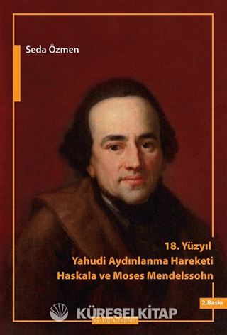 18.Yüzyıl Yahudi Aydınlanma Hareketi Haskala ve Moses Mendelssohn