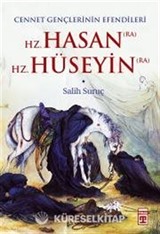 Cennet Gençlerinin Efendileri - Hz. Hasan / Hz. Hüseyin