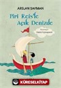 Piri Reis'le Açık Denizde