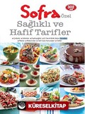 Sofra Özel Sağlıklı ve Hafif Tarifler (302 Tarif)