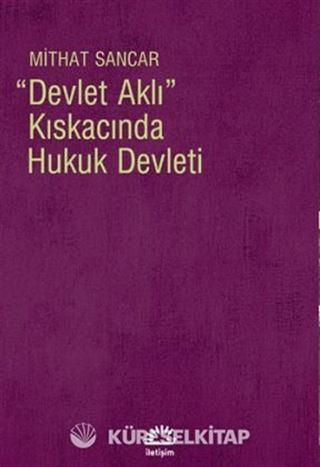 Devlet Aklı Kıskacında Hukuk Devleti