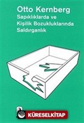 Sapıklıklarda ve Kişilik Bozukluklarında Saldırganlık