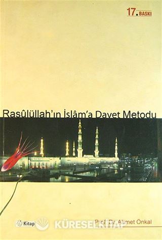 Rasulüllah'ın İslam'a Davet Metodu